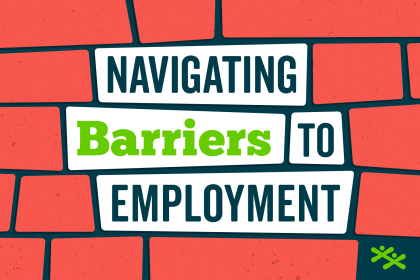 A collage of illustrated bricks that read “Navigating Barriers to Employment”